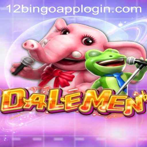 Exploring the Thrilling World of DALEMEN with 12Bingo.COM