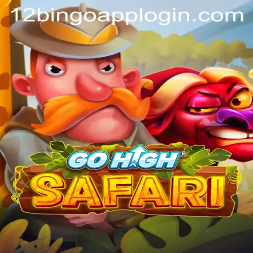 Discover the Thrilling World of GoHighSafari with 12Bingo.COM