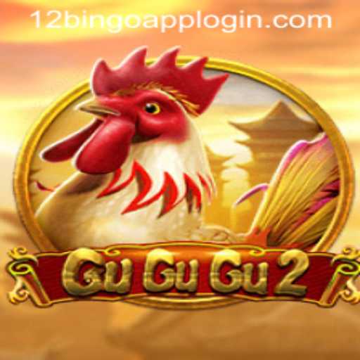 Discover the Thrilling World of GuGuGu2 with 12Bingo.COM