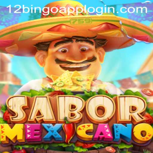 Exploring the Exciting World of SaborMexicano: Unveiling the Thrills of 12Bingo.COM