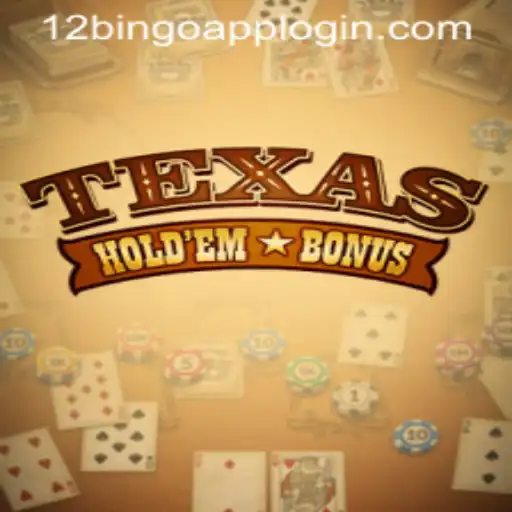 Exploring Texas Hold'em Bonus and its Unique Appeal at 12Bingo.COM