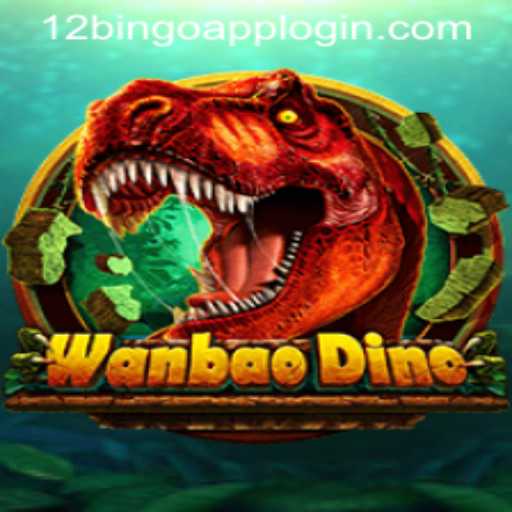 Discover the Exciting World of WanBaoDino and 12Bingo.COM